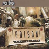 The Prodigy : Poison